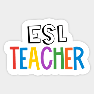 Rainbow ESL Teacher Sticker